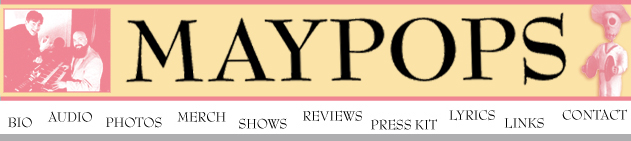 Get into the Maypops!
